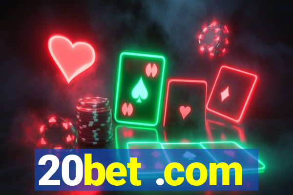 20bet .com